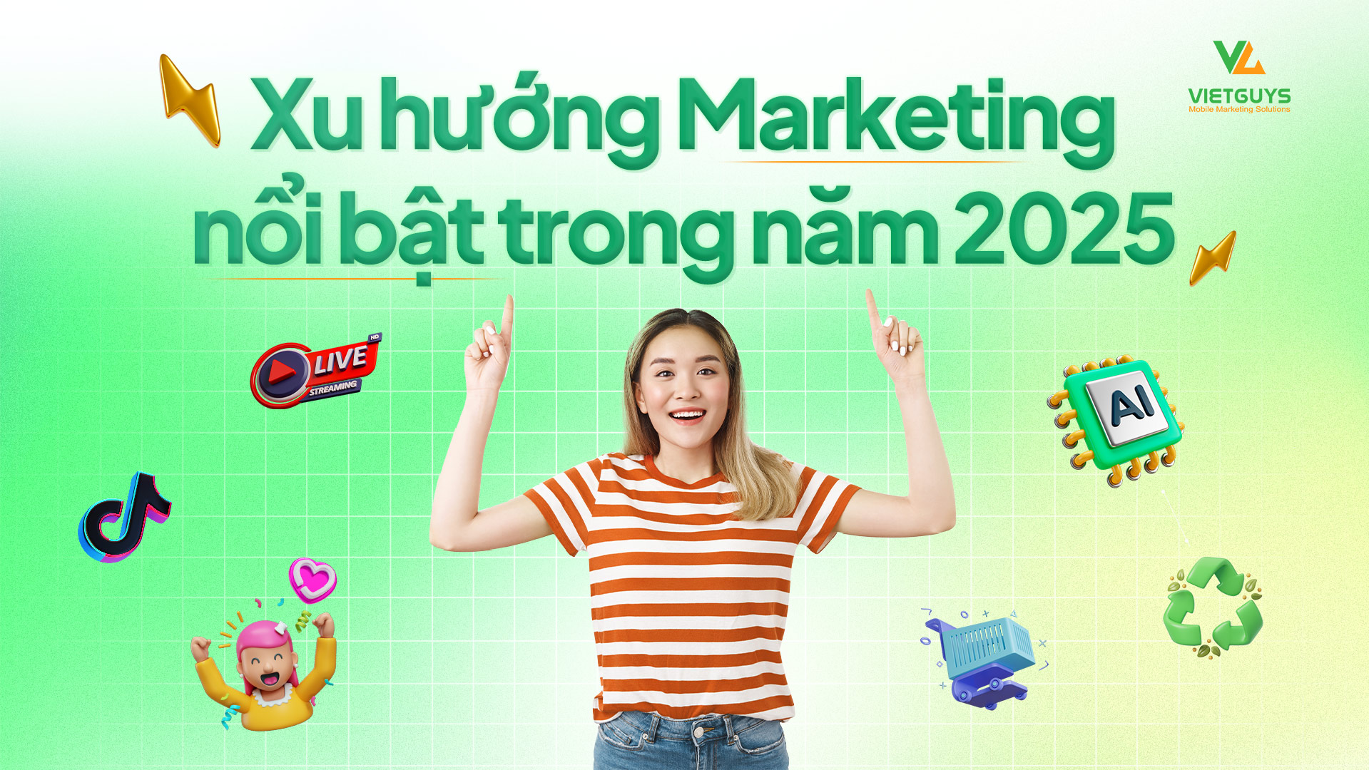 Dự đoán những xu hướng Marketing nổi bật trong năm 2025